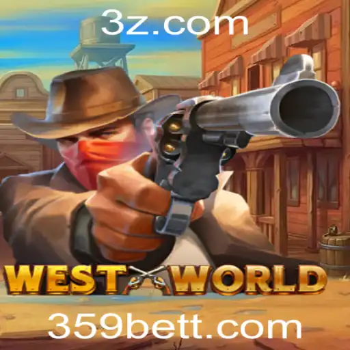 Explore o Fascinante Mundo de WestWorld no Universo 359bet